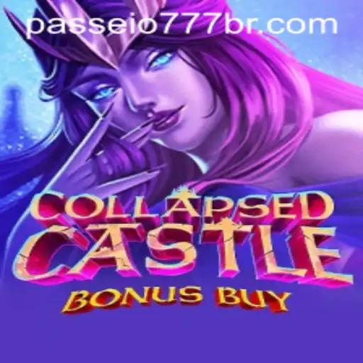 Exploring the Thrills of CollapsedCastleBonusBuy at Passeio777.COM