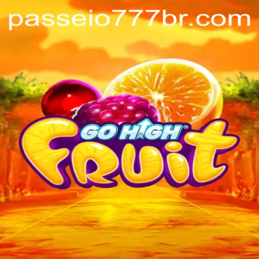 Discover the Thrills of GoHighFruit with Passeio777.COM